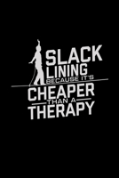 Slacklining Therapy: 6x9 Slacklining grid squared paper notebook notes 1708352244 Book Cover