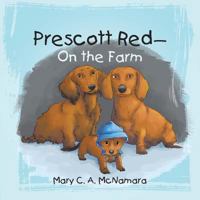 Prescott Red—On the Farm 1984509500 Book Cover