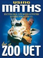 Be a Zoo Vet 1860075533 Book Cover