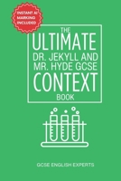 The Ultimate Dr. Jekyll and Mr. Hyde GCSE Context Book: Fast & Easy Bitesize Revision with Practice Questions to Master Victorian Context for Top Grades (GCSE Context Revision Guides) B0F29NHR6R Book Cover