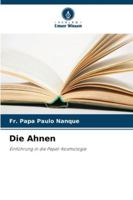 Die Ahnen: Einführung in die Pepel-Kosmologie (German Edition) 6207839811 Book Cover