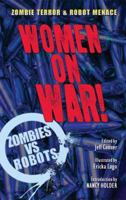 Zombies vs Robots: Women on War! 1613774079 Book Cover