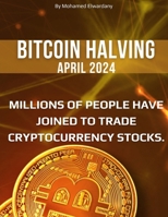 Bitcoin Halving 2024: A Guide for Investors B0CVQ9RC6V Book Cover