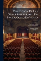 Coleccion de Las Obras Suelas: Assi En Prosa, Como En Verso 1246492377 Book Cover