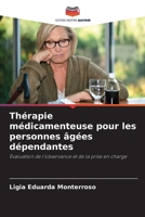 Thérapie médicamenteuse pour les personnes âgées dépendantes (French Edition) 6207211715 Book Cover