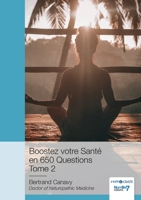 Boostez votre Santé en 650 Questions - Tome 2 2368325948 Book Cover