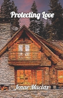 Protecting Love 1737828138 Book Cover