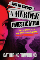 How to Survive a Murder Investigation 0593599101 Book Cover