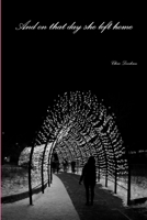 And on that day she left home 1387475649 Book Cover