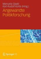 Angewandte Politikforschung: Eine Festschrift Fur Prof. Dr. Dr. H.C. Werner Weidenfeld 3531196715 Book Cover