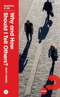 Why and How Should I Tell Others? 1909309699 Book Cover
