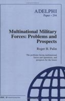Multinational Military Forces: Problems and Prospects 0198280254 Book Cover