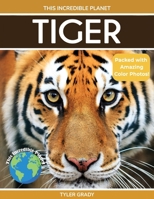 Tiger: Fascinating Animal Facts for Kids 1647902002 Book Cover