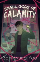 Small Gods of Calamity 1953736289 Book Cover