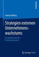Strategien Externen Unternehmenswachstums: Ein Spieltheoretischer Realoptionenansatz 3658036745 Book Cover