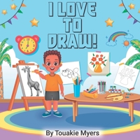 I love to draw! 1736681184 Book Cover
