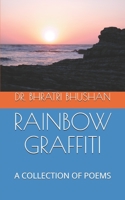 Rainbow Graffiti: A Collection of Poems 167055337X Book Cover