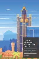 Life at Silicon Valley of India B0DS5HT42Z Book Cover