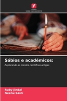 Sábios e académicos:: Explorando as mentes científicas antigas (Portuguese Edition) 6207604482 Book Cover