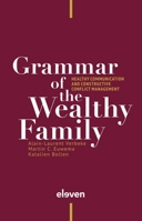 Grammar of the Wealthy Family: Healthy Communication and Constructive Conflict Management 946236317X Book Cover