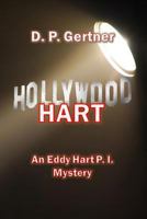 Hollywood Hart: An Eddy Hart P. I. Mystery 1980836841 Book Cover