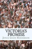 Victoria's Promise 1539693333 Book Cover