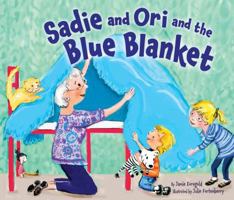 Sadie and Ori and the Blue Blanket 1467711918 Book Cover