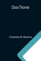 Dora Thorne 151436624X Book Cover