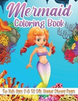 Mermaid Coloring Book: For Kids Ages 2-8: 50 Cute, Unique Coloring Pages B08HGRZR15 Book Cover