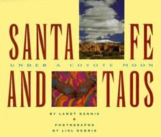 Santa Fe and Taos: Under a Coyote Moon 0811808963 Book Cover
