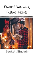 Frosted Windows, Festive Hearts 9916908982 Book Cover