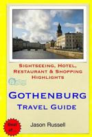 Gothenburg Travel Guide: Sightseeing, Hotel, Restaurant & Shopping Highlights 1508989591 Book Cover