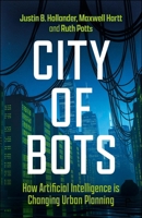 City of Bots : How Artificial Intelligence Is Changing Urban Planning 1447374770 Book Cover