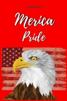 MERICA Pride Notebook: MAGA | American PRIDE | 119 College Rule Pages | 6"x9" | Made in the USA 1691002429 Book Cover