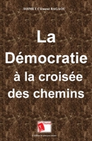 La démocratie à la croisée des chemins (French Edition) 2376702321 Book Cover