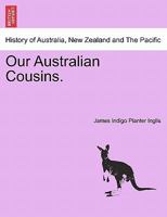 Our Australian Cousins 1241443041 Book Cover