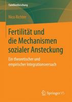 Fertilitat Und Die Mechanismen Sozialer Ansteckung: Ein Theoretischer Und Empirischer Integrationsversuch 3658158107 Book Cover