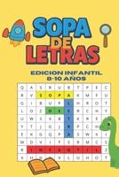 SOPA DE LETRAS: EDICION INFANTIL 8 A 10 AÑOS. VOL 1 (Spanish Edition) B0G5F3RMR8 Book Cover