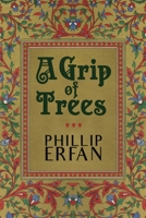 A Grip of Trees 1639880542 Book Cover