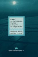 Pond Aquaculture Water Quality Management (Chapman & Hall Aquaculture Series) 0412071819 Book Cover