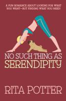No Such Thing as Serendipity 1963521110 Book Cover