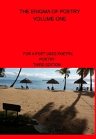 The Enigma Of Poetry-- Volume One, Third Edition B0B28KJ485 Book Cover