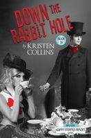 Down The Rabbit Hole: Happy Ending Series B0874L243B Book Cover