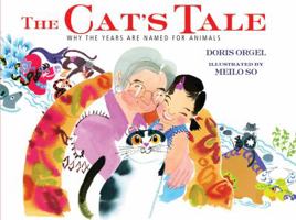 The Cat's Tale: Why the Years Are Named for Animals 1596432020 Book Cover