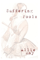 Suffering Fools B088JCHYK3 Book Cover