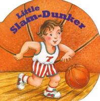 Little Slam Dunker (Chunky Shape Books - Little All Stars) 0679878084 Book Cover