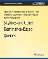 Skylines and Other Dominance-based Queries 3031007484 Book Cover