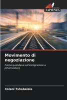 Movimento di negoziazione: Polizia quotidiana sull'immigrazione a Johannesburg 6203048267 Book Cover