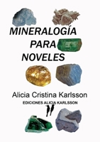 MINERALOGIA PARA NOVELES 1445250756 Book Cover