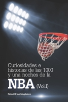 Curiosidades e historias de las 1000 y una noches de la NBA (Vol. III) 1982952539 Book Cover